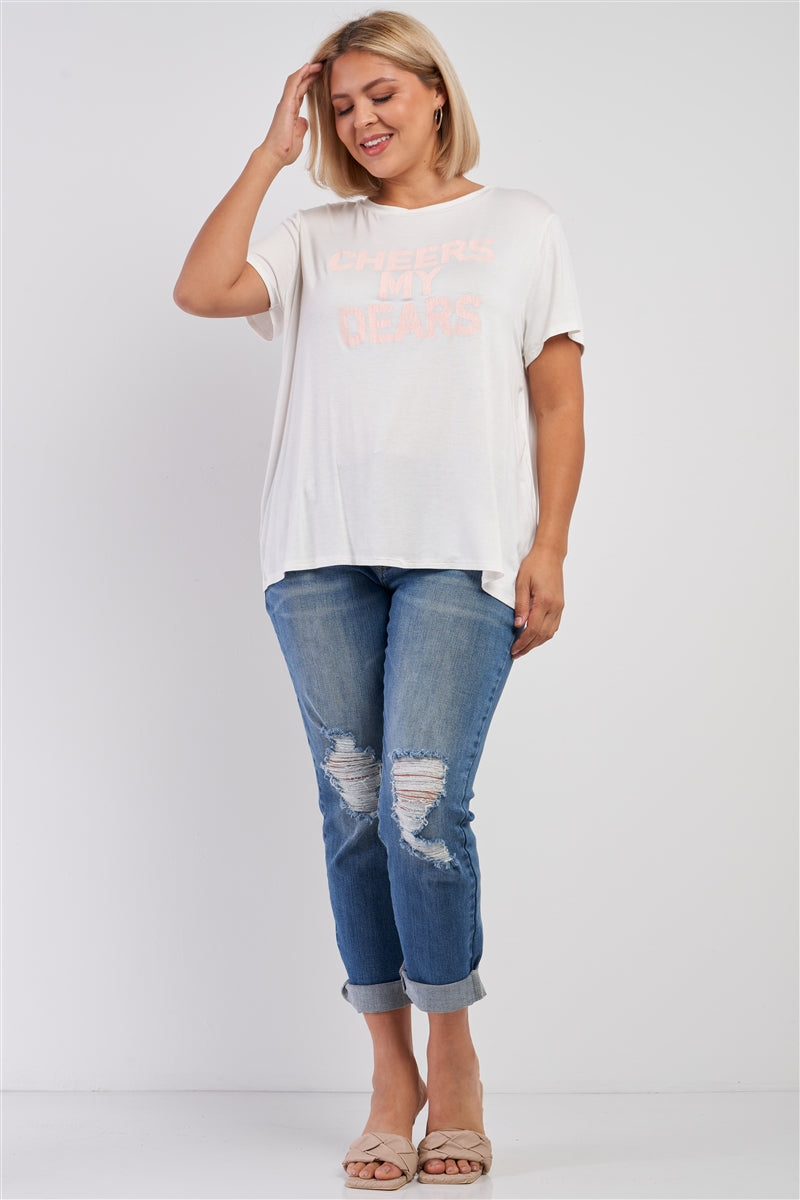 Plus White Relaxed "cheers My Dears" Print Logo T-shirt Top - Fashion Quality Boutik