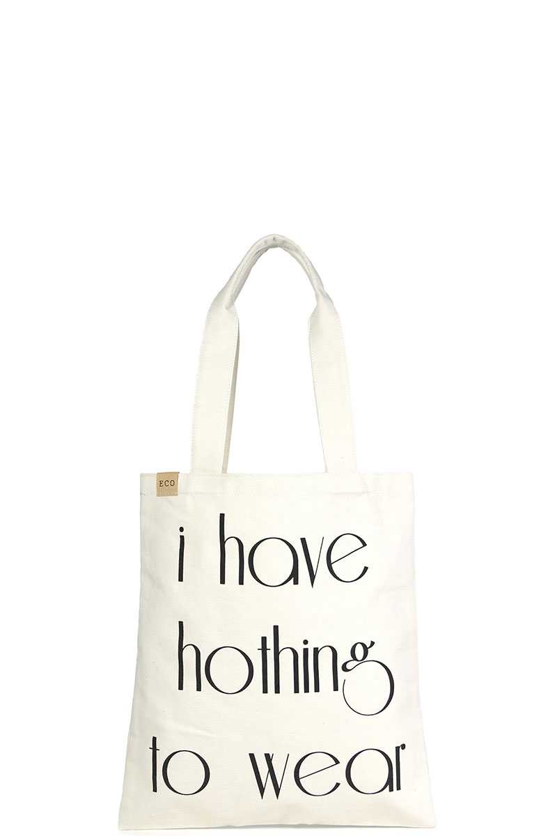 Fashion I Have Nothing To Wear Tote Canvas Bag - Fashion Quality Boutik