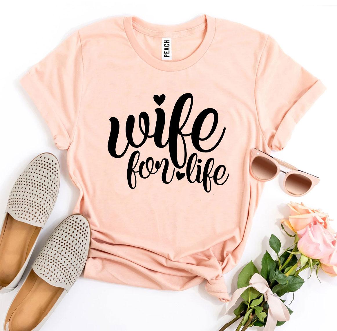 Wife For Life T-shirt - Fashion Quality Boutik